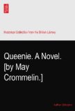 Queenie. A Novel. [by May Crommelin.]