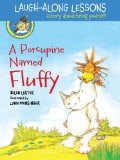 A Porcupine Named Fluffy (Laugh-Along Lessons)