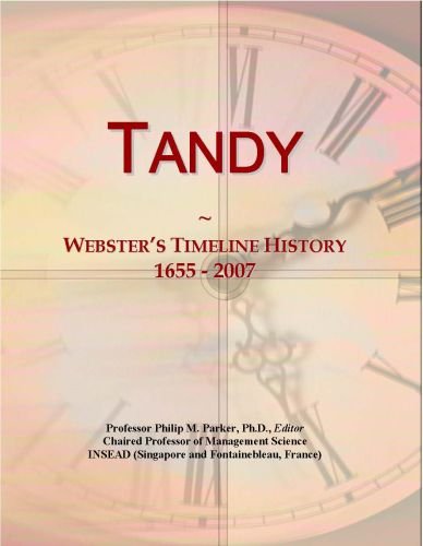 Tandy: Webster's Timeline History, 1655 - 2007