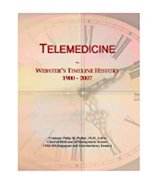 Telemedicine: Webster's Timeline History, 1900 - 2007