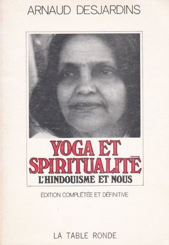 Yoga et spiritualitÃ©. L'hindouisme et nous