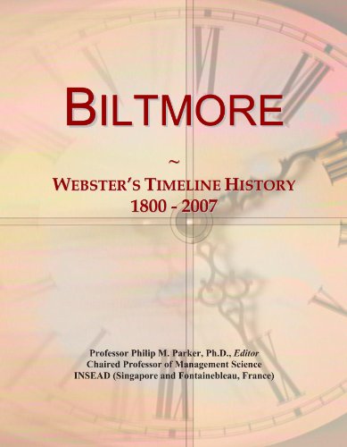 Biltmore: Webster's Timeline History, 1800 - 2007