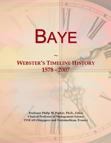 Baye: Webster's Timeline History, 1578 - 2007