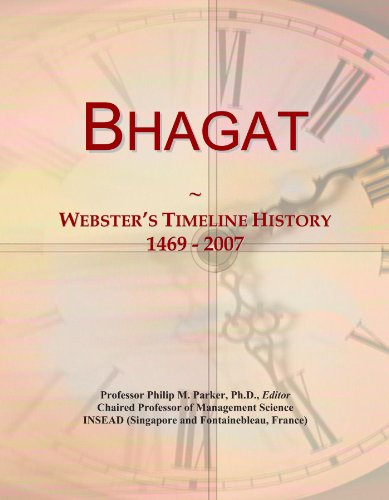 Bhagat: Webster's Timeline History, 1469 - 2007