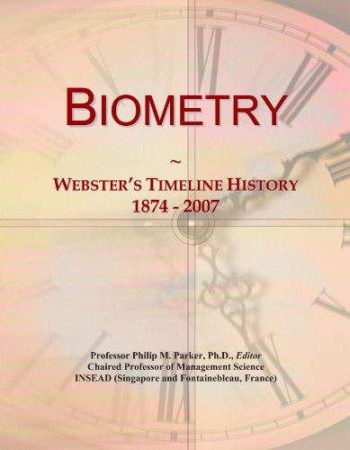 Biometry: Webster's Timeline History, 1874 - 2007