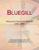 Bluegill: Webster's Timeline History, 1941 - 2007