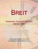 Breit: Webster's Timeline History, 393 BC - 2007