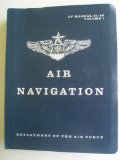 AIR NAVIGATION (AF MANUAL 51-40 VOLUME I) Flying Training