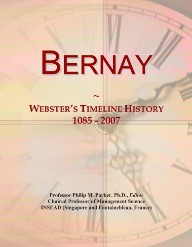 Bernay: Webster's Timeline History, 1085 - 2007
