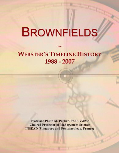 Brownfields: Webster's Timeline History, 1988 - 2007