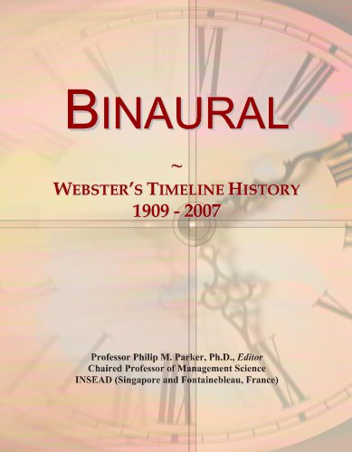 Binaural: Webster's Timeline History, 1909 - 2007