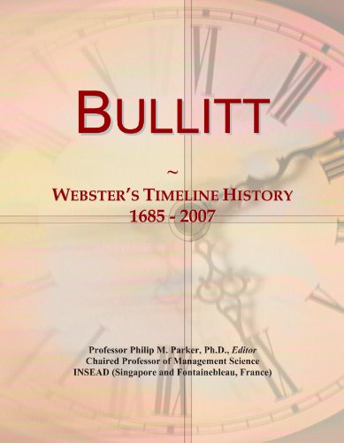 Bullitt: Webster's Timeline History, 1685 - 2007
