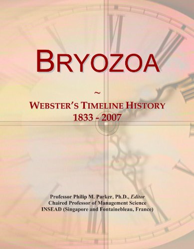 Bryozoa: Webster's Timeline History, 1833 - 2007