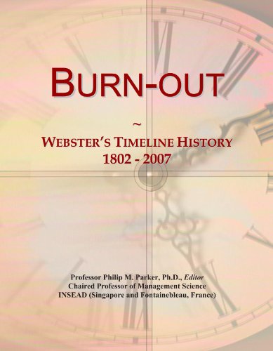 Burn-out: Webster's Timeline History, 1802 - 2007