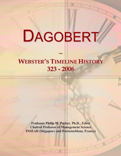 Dagobert: Webster's Timeline History, 323 - 2006