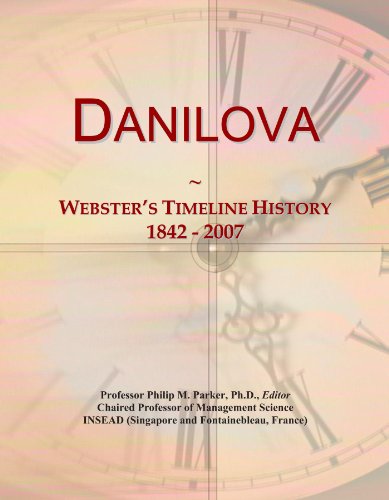 Danilova: Webster's Timeline History, 1842 - 2007