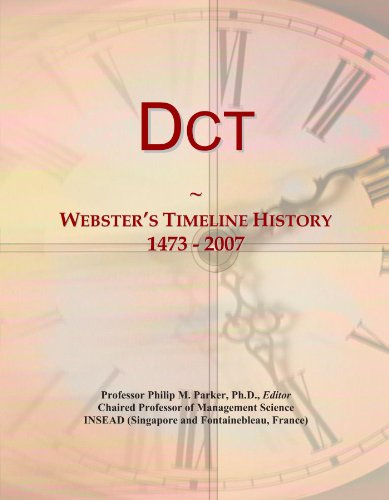 Dct: Webster's Timeline History, 1473 - 2007