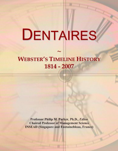 Dentaires: Webster's Timeline History, 1814 - 2007