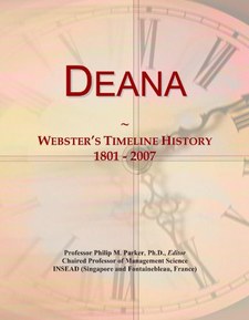 Deana: Webster's Timeline History, 1801 - 2007