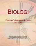 Biologi: Webster's Timeline History, 1857 - 2007