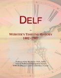 Delf: Webster's Timeline History, 1482 - 2007