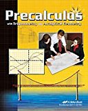 A Beka Precalculus with Trigonometry and Analytical Geometry