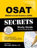 OSAT Middle Level Science (026) Secrets Study Guide: CEOE Exam Review for the Certification Examinations for Oklahoma Educators / Oklahoma Subject Area Tests
