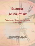 Electro-acupuncture: Webster's Timeline History, 1973 - 2007
