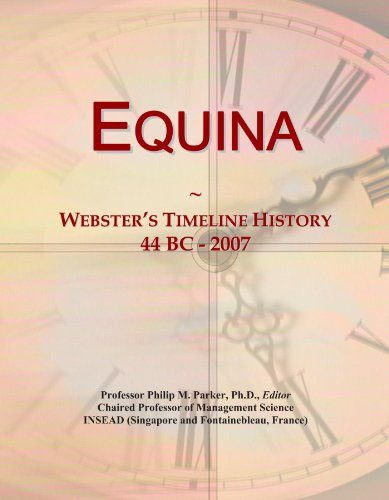 Equina: Webster's Timeline History, 44 BC - 2007