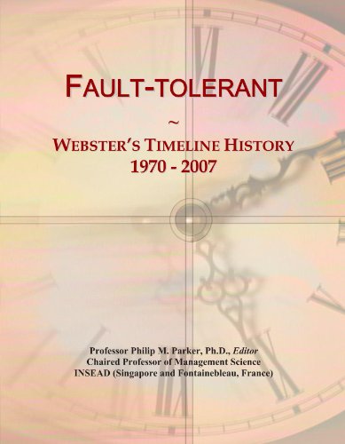 Fault-tolerant: Webster's Timeline History, 1970 - 2007