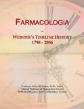 Farmacologia: Webster's Timeline History, 1798 - 2006
