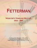 Fetterman: Webster's Timeline History, 1844 - 2007