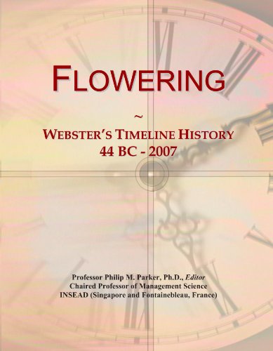 Flowering: Webster's Timeline History, 44 BC - 2007