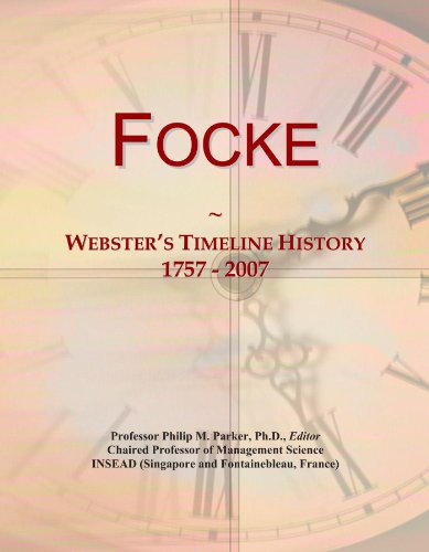Focke: Webster's Timeline History, 1757 - 2007