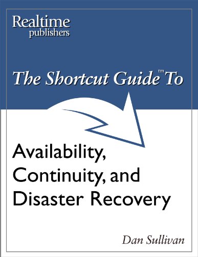 The Shortcut Guide to Availability, Continuity, and Disaster Recovery