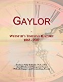 Gaylor: Webster's Timeline History, 1865 - 2007