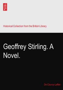 Geoffrey Stirling. A Novel.