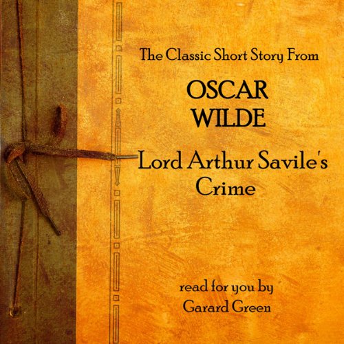 Oscar Wilde: Lord Arthur Savile's Crime