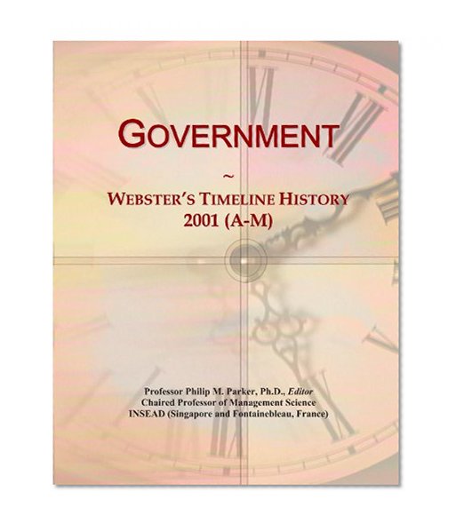 Government: Webster's Timeline History, 2001 (A-M)