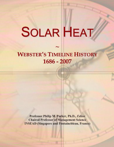 Solar Heat: Webster's Timeline History, 1686 - 2007