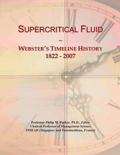 Supercritical Fluid: Webster's Timeline History, 1822 - 2007