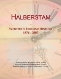 Halberstam: Webster's Timeline History, 1874 - 2007