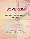 Isomerism: Webster's Timeline History, 1838 - 2007