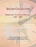 Solar Collector: Webster's Timeline History, 1957 - 2007