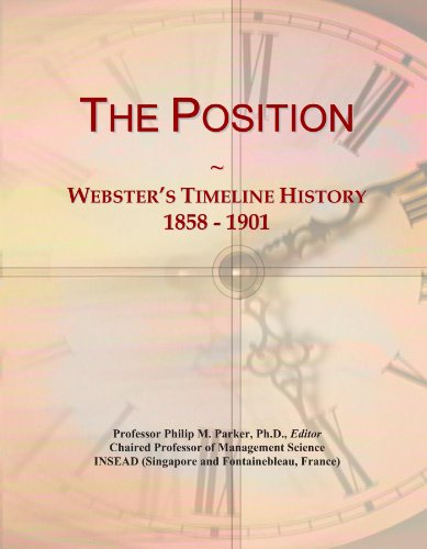 The Position: Webster's Timeline History, 1858 - 1901