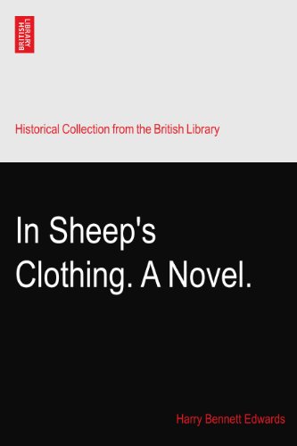 In Sheep's Clothing. A Novel.