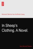 In Sheep's Clothing. A Novel.