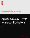 Applied Geology ... With Numerous Illustrations.
