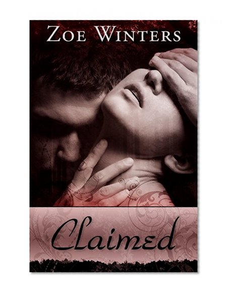 Claimed (Paranormal Romance/Urban Fantasy: Blood Lust Novella 2)