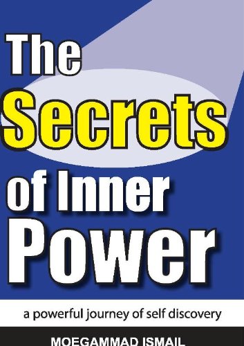 The Secrets of Inner Power (A powerful journey of self discovery Book 1)